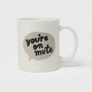 NWT Room Essentials 'You're On Mute' Friendly Coffee Mug Tea Cup Stoneware